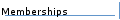 Memberships